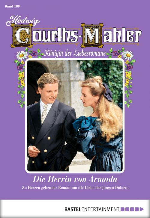 Cover of the book Hedwig Courths-Mahler - Folge 180 by Hedwig Courths-Mahler, Bastei Entertainment