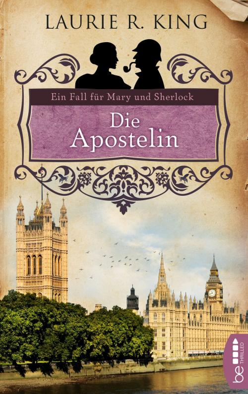 Cover of the book Die Apostelin by Laurie R. King, beTHRILLED by Bastei Entertainment