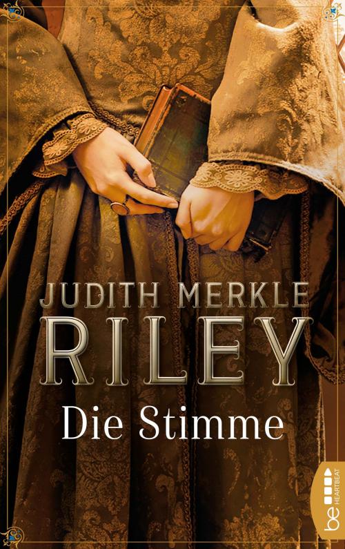 Cover of the book Die Stimme by Judith Merkle Riley, beHEARTBEAT by Bastei Entertainment