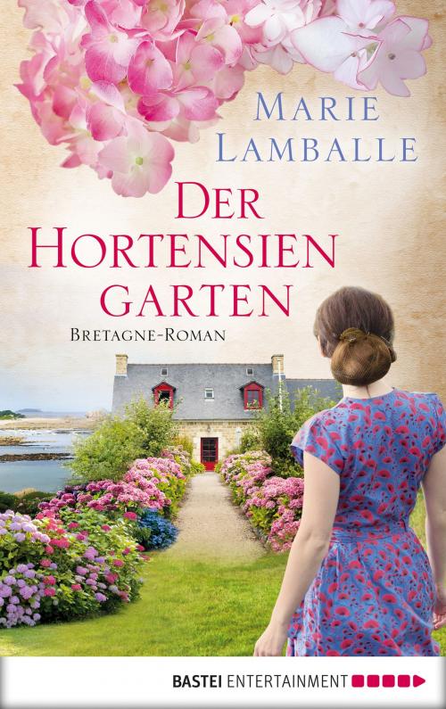 Cover of the book Der Hortensiengarten by Marie Lamballe, Bastei Entertainment