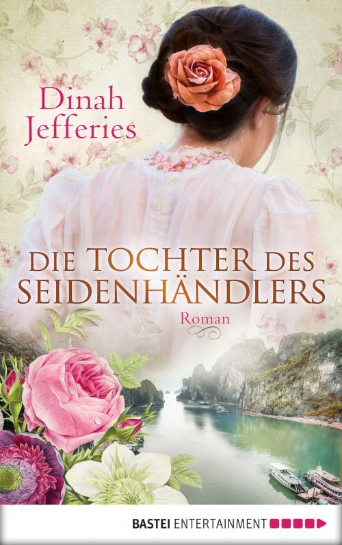 Cover of the book Die Tochter des Seidenhändlers by Dinah Jefferies, Bastei Entertainment
