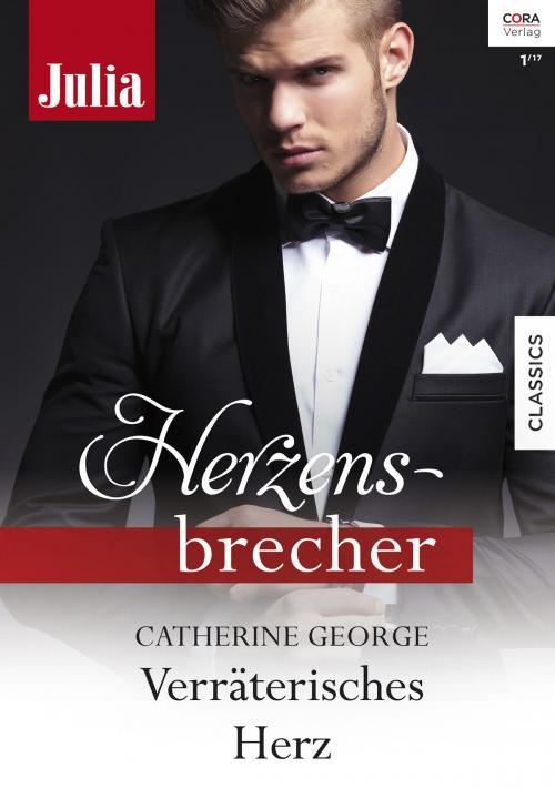 Cover of the book Verräterisches Herz by Catherine George, CORA Verlag
