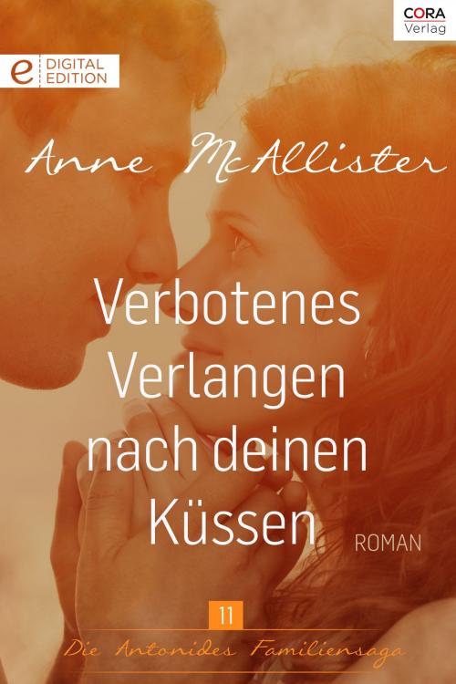 Cover of the book Verbotenes Verlangen nach deinen Küssen by Anne McAllister, CORA Verlag