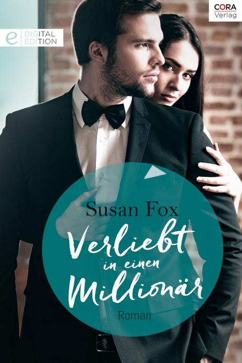 Cover of the book Verliebt in einen Millionär by Susan Fox, CORA Verlag