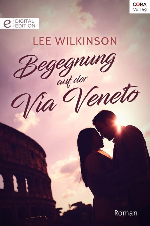 Cover of the book Begegnungen auf der Via Veneto by Lee Wilkinson, CORA Verlag