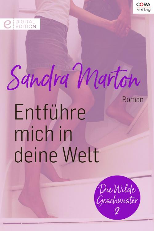 Cover of the book Entführe mich in deine Welt by Sandra Marton, CORA Verlag