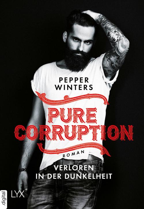 Cover of the book Pure Corruption - Verloren in der Dunkelheit by Pepper Winters, LYX.digital