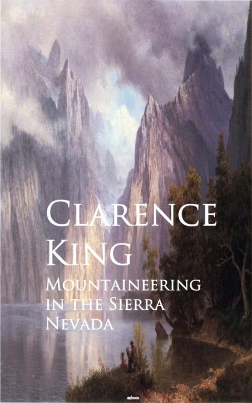 Cover of the book Mountaineering in the Sierra Nevada by Clarence King, anboco