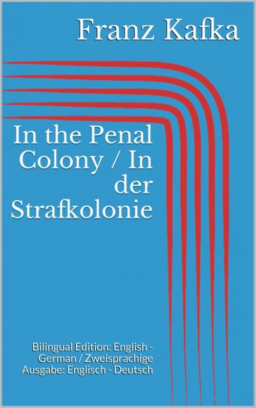 Cover of the book In the Penal Colony / In der Strafkolonie by Franz Kafka, BookRix
