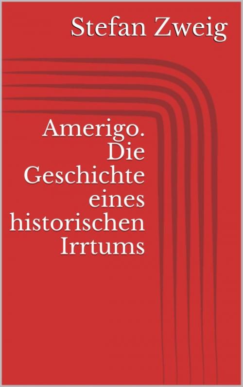 Cover of the book Amerigo. Die Geschichte eines historischen Irrtums by Stefan Zweig, BookRix