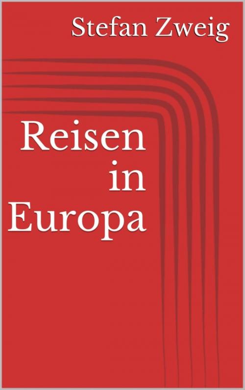 Cover of the book Reisen in Europa by Stefan Zweig, BookRix