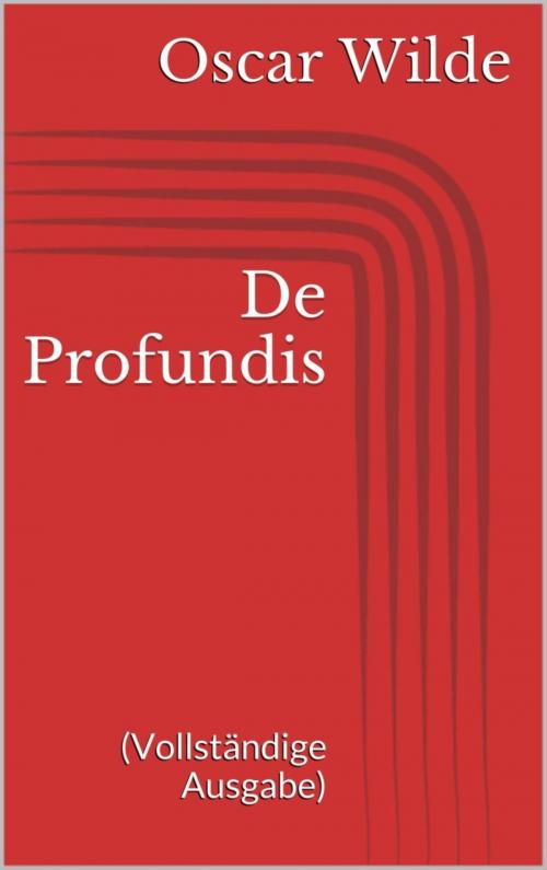 Cover of the book De Profundis (Vollständige Ausgabe) by Oscar Wilde, BookRix