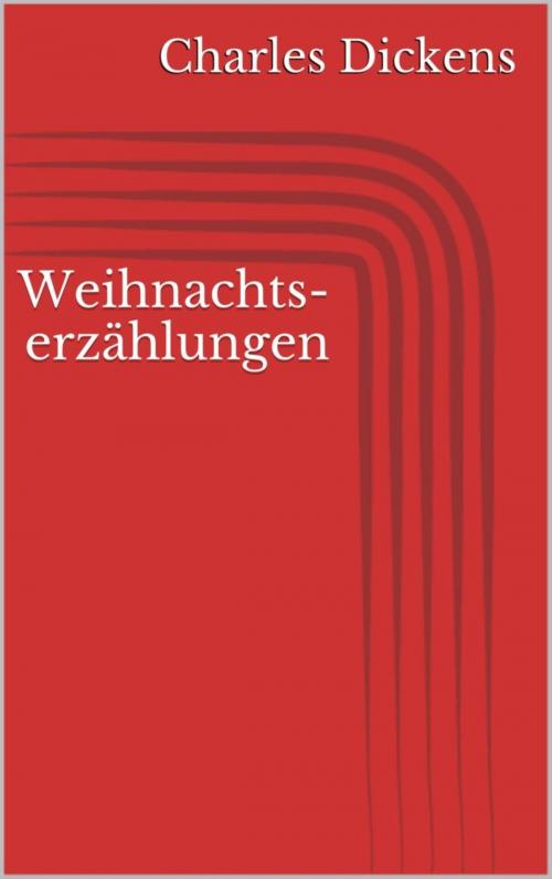 Cover of the book Weihnachtserzählungen by Charles Dickens, BookRix