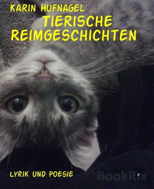 Cover of the book Tierische Reimgeschichten by Karin Hufnagel, BookRix