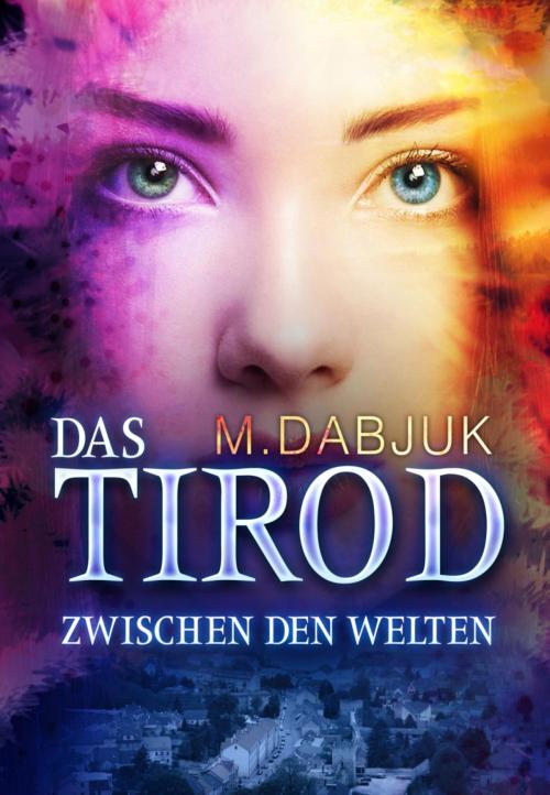Cover of the book Zwischen den Welten by M. Dabjuk, BookRix