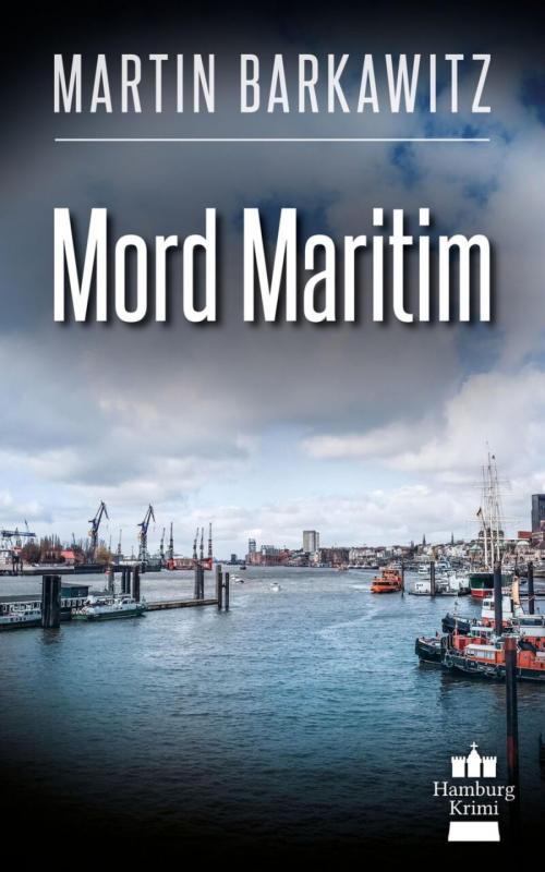 Cover of the book Mord maritim by Martin Barkawitz, BookRix
