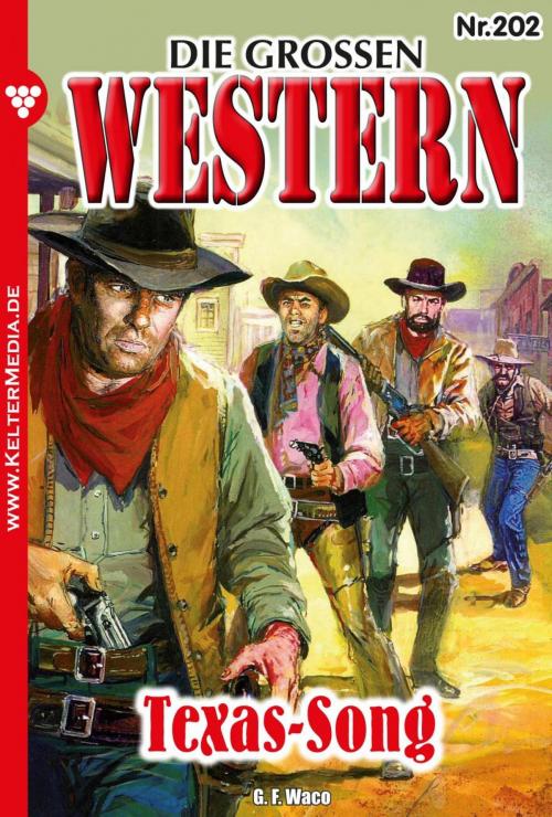 Cover of the book Die großen Western 202 by G.F. Waco, Kelter Media