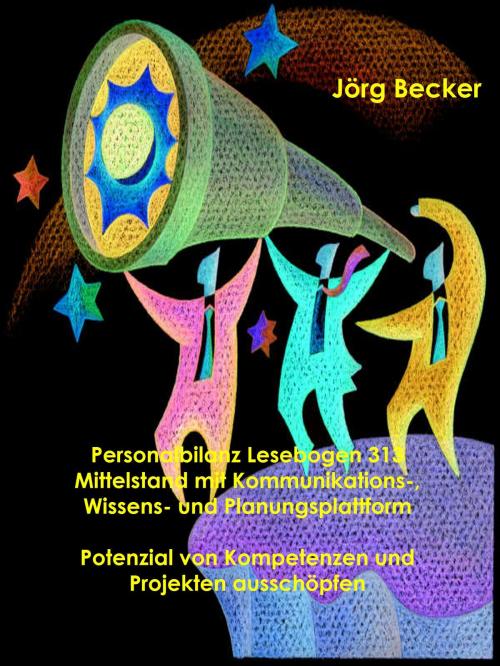 Cover of the book Personalbilanz Lesebogen 313 Mittelstand mit Kommunikations-, Wissens- und Planungsplattform by Jörg Becker, Books on Demand