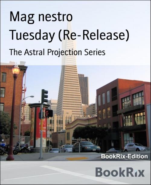 Cover of the book Tuesday (Re-Release) by Mag nestro, BookRix