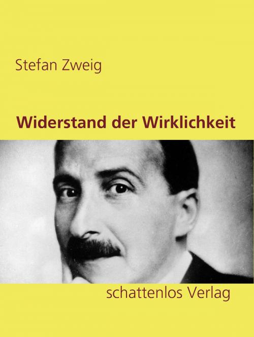 Cover of the book Widerstand der Wirklichkeit by Stefan Zweig, Books on Demand