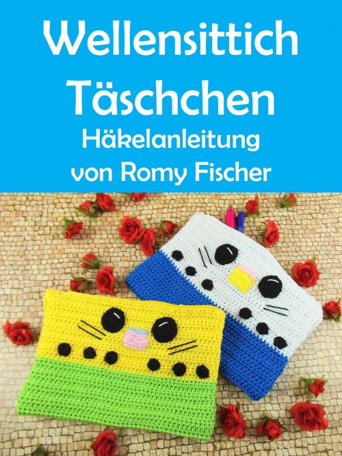 Cover of the book Wellensittich Täschchen by Romy Fischer, BoD E-Short