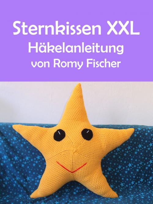 Cover of the book Sternkissen XXL by Romy Fischer, BoD E-Short