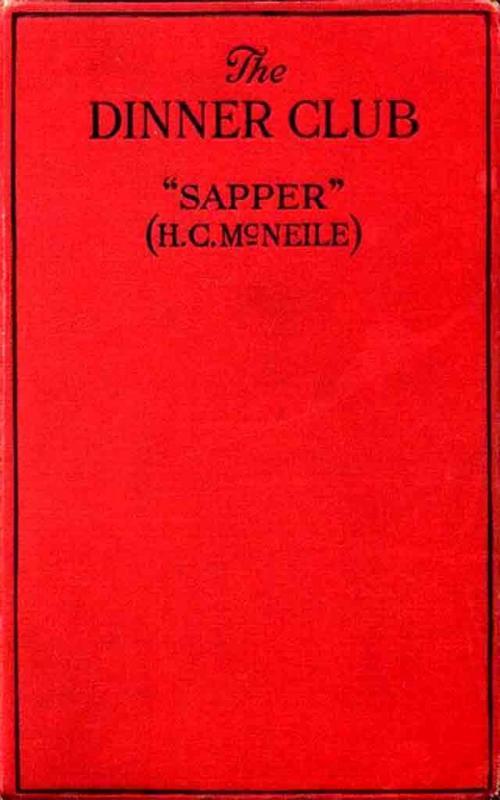 Cover of the book The Dinner Club by H. C. "Sapper" McNeile, epubli