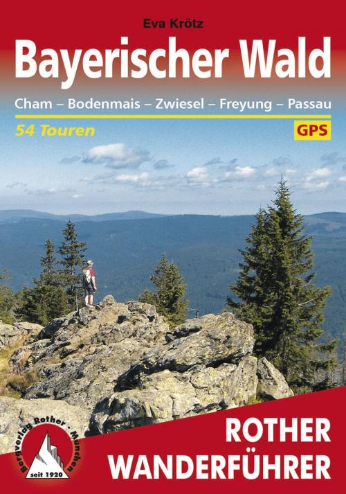 Cover of the book Bayerischer Wald by Eva Krötz, Bergverlag Rother