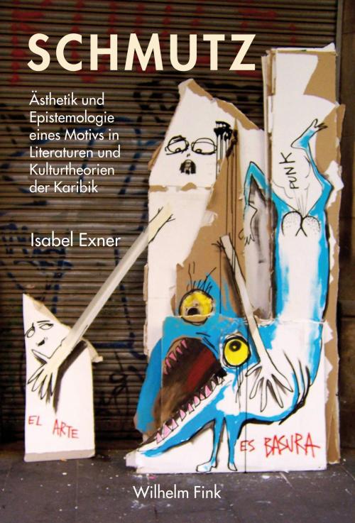 Cover of the book Schmutz by Isabel Exner, Verlag Wilhelm Fink
