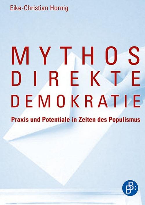 Cover of the book Mythos direkte Demokratie by Eike Christian Hornig, Verlag Barbara Budrich