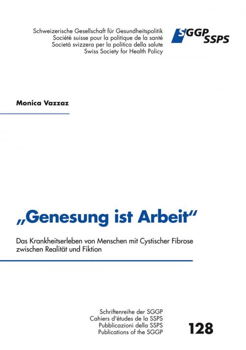 Cover of the book "Genesung ist Arbeit" by Monika Vazzaz, Schweizerische Gesellschaft für Gesundheitspolitik SGGP