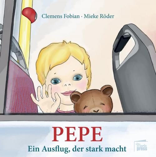 Cover of the book Pepe by Clemens Fobian, Mieke Röder, Marta Press