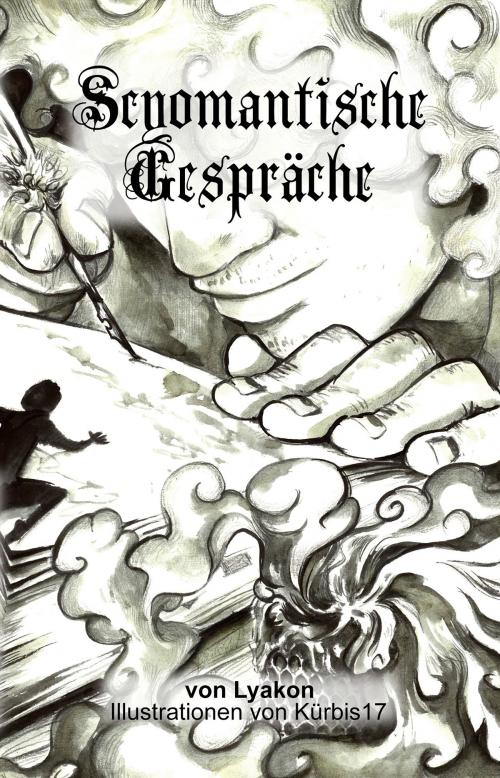 Cover of the book Scyomantische Gespräche by Lyakon, Shadodex-Verlag der Schatten