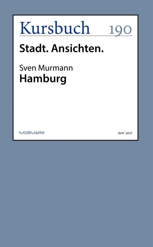 Cover of the book Hamburg by Sven Murmann, Kursbuch