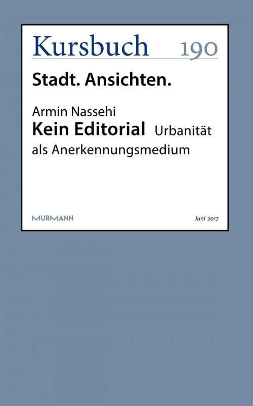 Cover of the book Kein Editorial by Armin Nassehi, Kursbuch