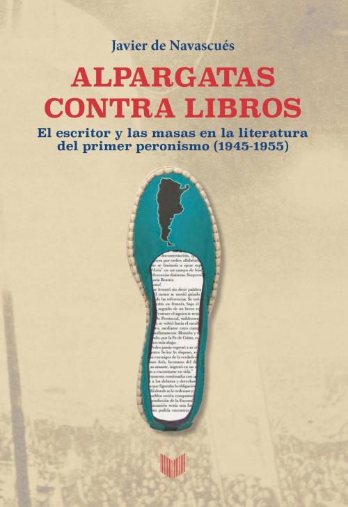 Cover of the book Alpargatas contra libros by Javier de Navascués, Iberoamericana Editorial Vervuert