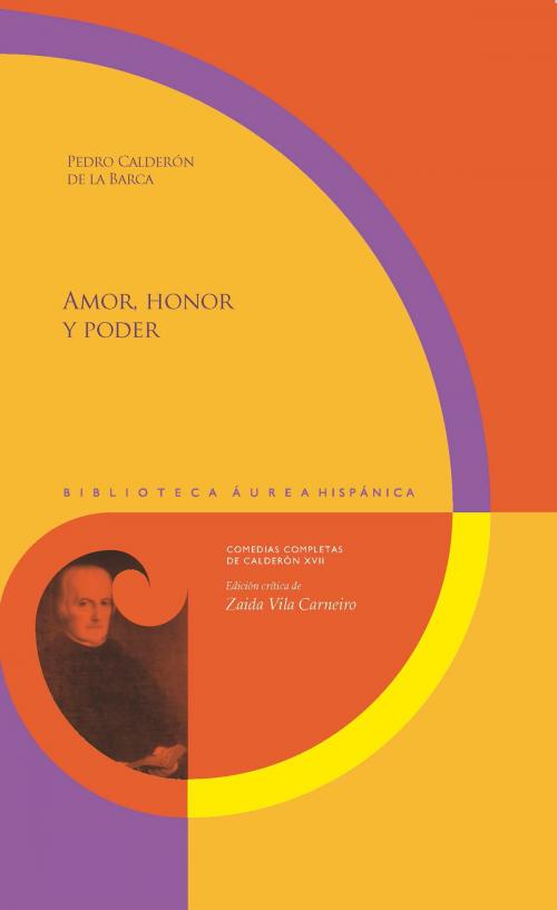 Cover of the book Amor, honor y poder by Pedro Calderón de la Barca, Iberoamericana Editorial Vervuert