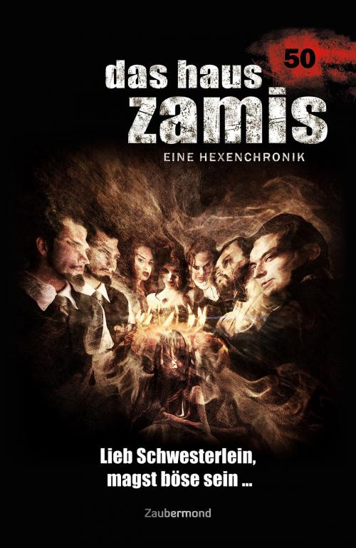 Cover of the book Das Haus Zamis 50 - Lieb Schwesterlein, magst böse sein … by Michael Marcus Thurner, Logan Dee, Zaubermond Verlag