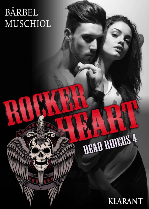 Cover of the book Rocker Heart. Dead Riders 4 by Bärbel Muschiol, Klarant