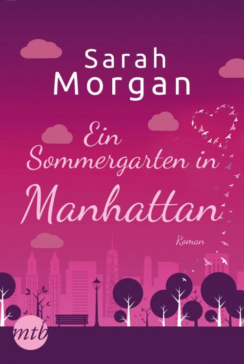 Cover of the book Ein Sommergarten in Manhattan by Sarah Morgan, MIRA Taschenbuch