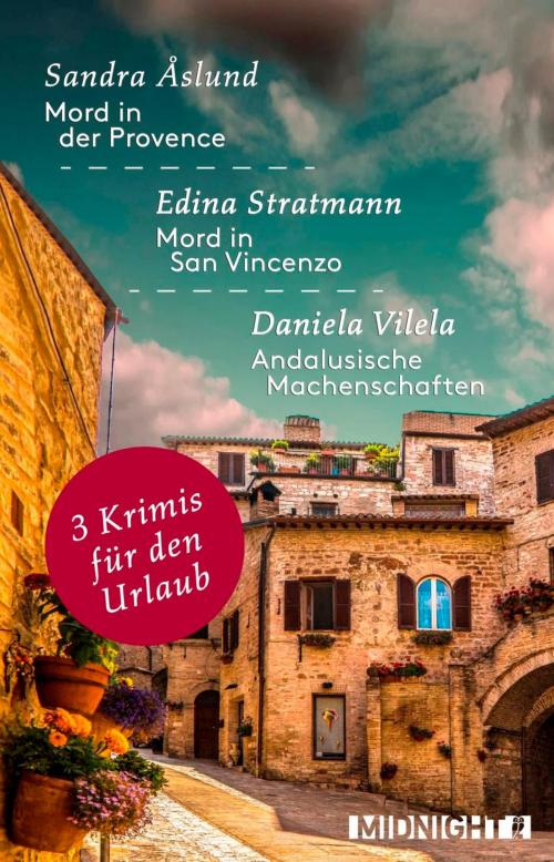 Cover of the book 3 Krimis für den Urlaub by Sandra Åslund, Edina Stratmann, Daniela Vilela, Midnight