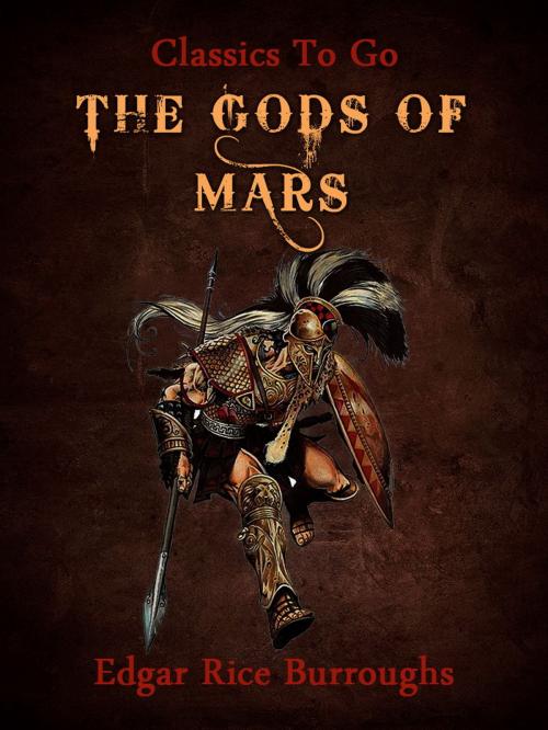 Cover of the book The Gods of Mars by Edgar Rice Borroughs, Otbebookpublishing