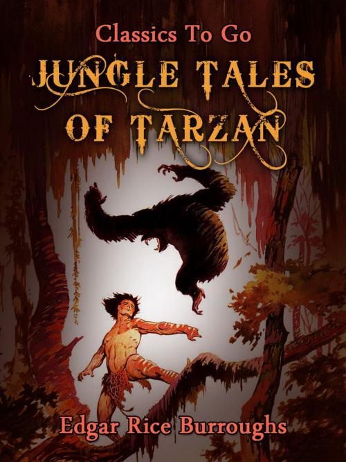 Cover of the book Jungle Tales of Tarzan by Edgar Rice Burroughs, Otbebookpublishing