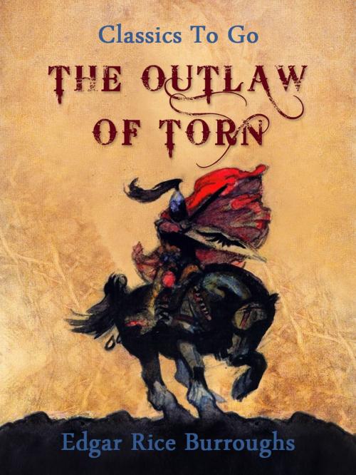 Cover of the book The Outlaw of Torn by Edgar Rice Borroughs, Otbebookpublishing