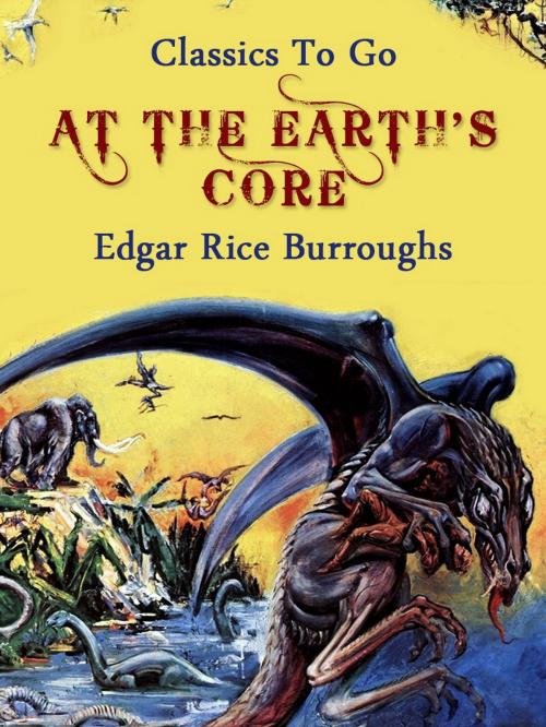 Cover of the book At the Earth's Core by Edgar Rice Borroughs, Otbebookpublishing