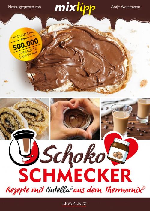 Cover of the book MIXtipp Schoko-Schmecker by , Edition Lempertz