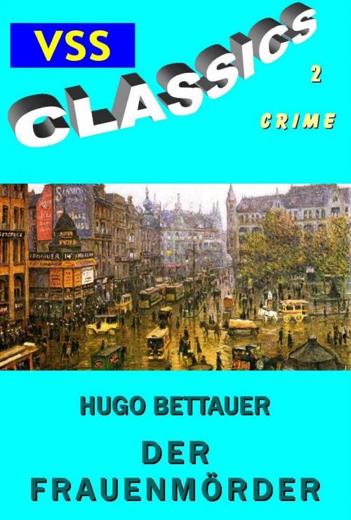 Cover of the book Der Frauenmörder by Hugo Bettauer, vss-verlag