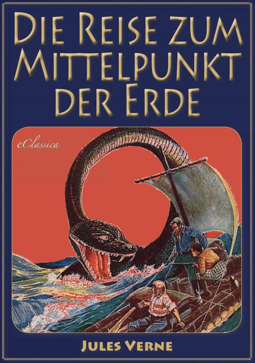 Cover of the book Reise zum Mittelpunkt der Erde by Jules Verne, EClassica