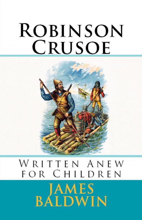 Cover of the book Robinson Crusoe by James Baldwin, eKitap Projesi