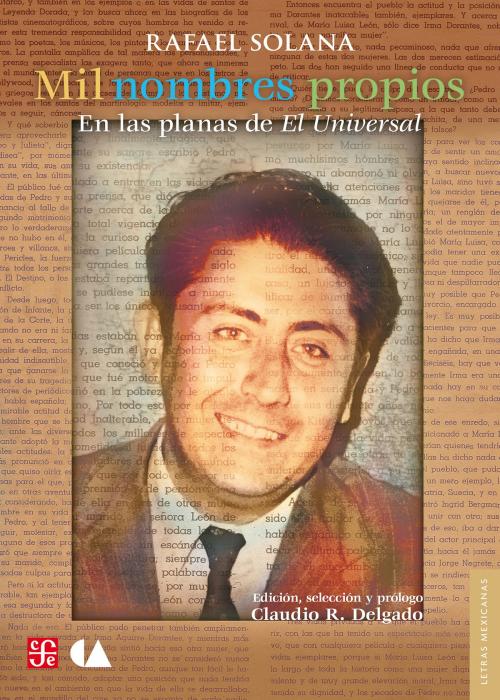 Cover of the book Mil nombres propios by Rafael Solana, Claudio R. Delgado, Fondo de Cultura Económica